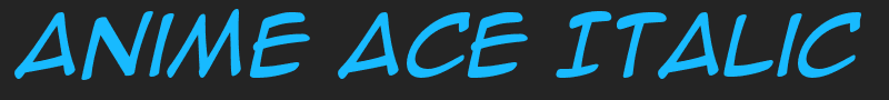 Anime Ace Italic font